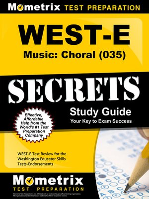 cover image of WEST-E Music: Choral (035) Secrets Study Guide